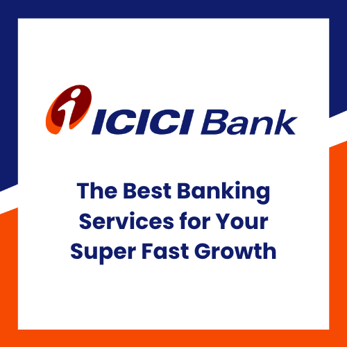 ICICI Bank Account Best Bank Account Service in India
