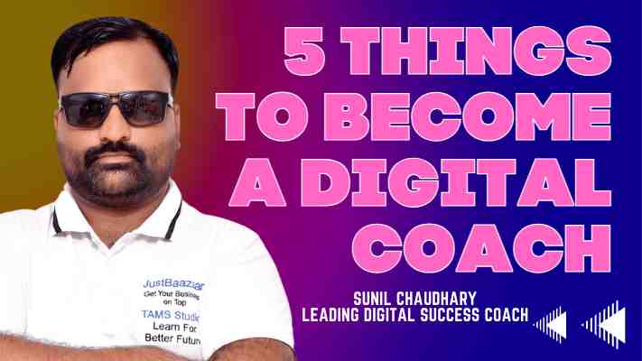 5 Things to Become A Digital Coach