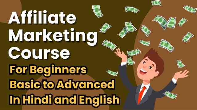 Join our comprehensive Affiliate Marketing Course for Beginners and learn the ins and outs of affiliate marketing in Hindi and English. From building your online presence to driving traffic and optimizing conversions, this course covers it all. Enroll now to start monetizing your passion and generating a sustainable online income