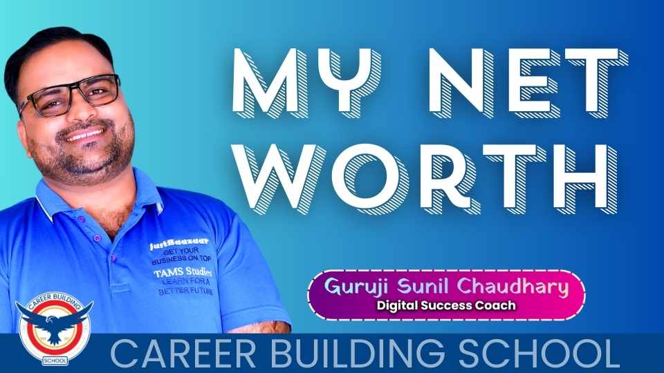 Networth of Guruji Sunil Chaudhary I am Attracting Wealth Effortlessly I am a Money Magnet As I add Unilimited Value to Students and Clients